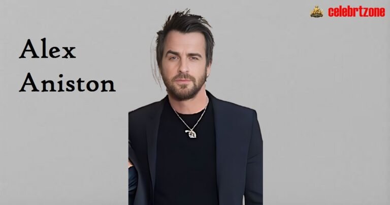 Alex Aniston Net Worth: Bio, Career & Height Secrets 2026