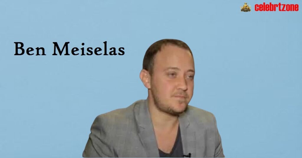 Ben Meiselas Net Worth 2026: Wealth Insights and Career   