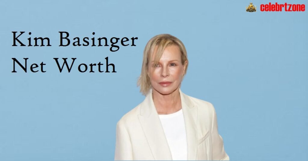 Ultimate Kim Basinger Net Worth: Her Stunning $20M Comeback