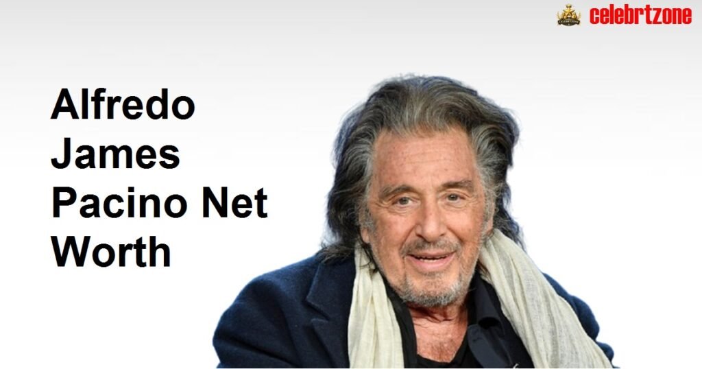 Alfredo James Pacino Net Worth 2026 |  Wealth Insights