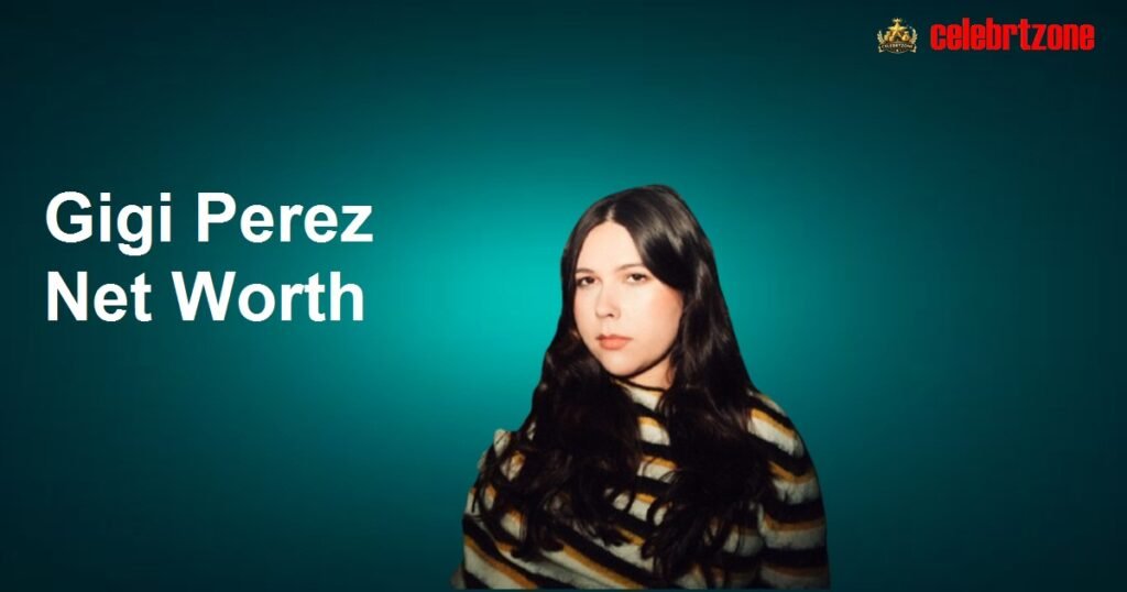 Gigi Perez Net Worth 2026: Sailor Song’s $2M Success Story