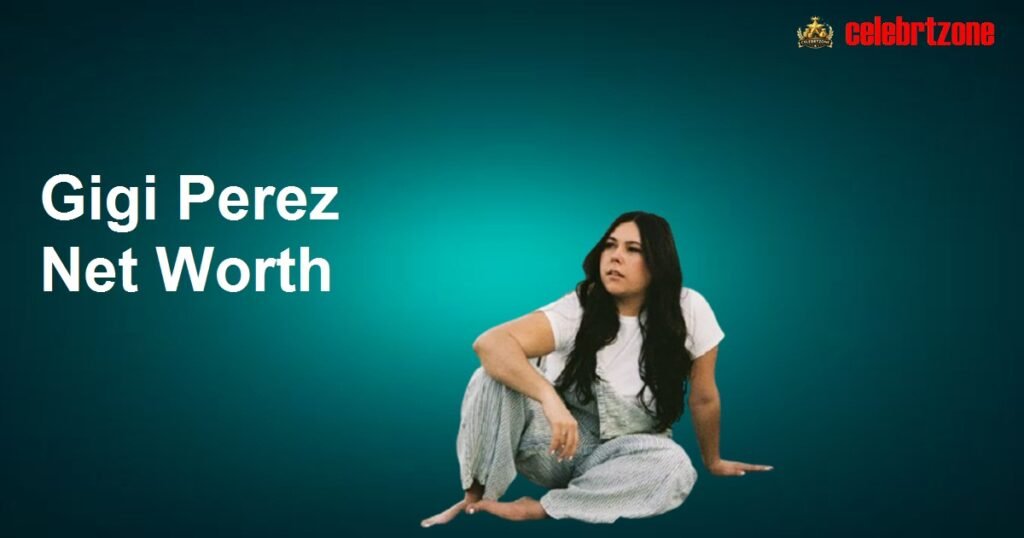 Gigi Perez Net Worth 2026: Sailor Song’s $2M Success Story