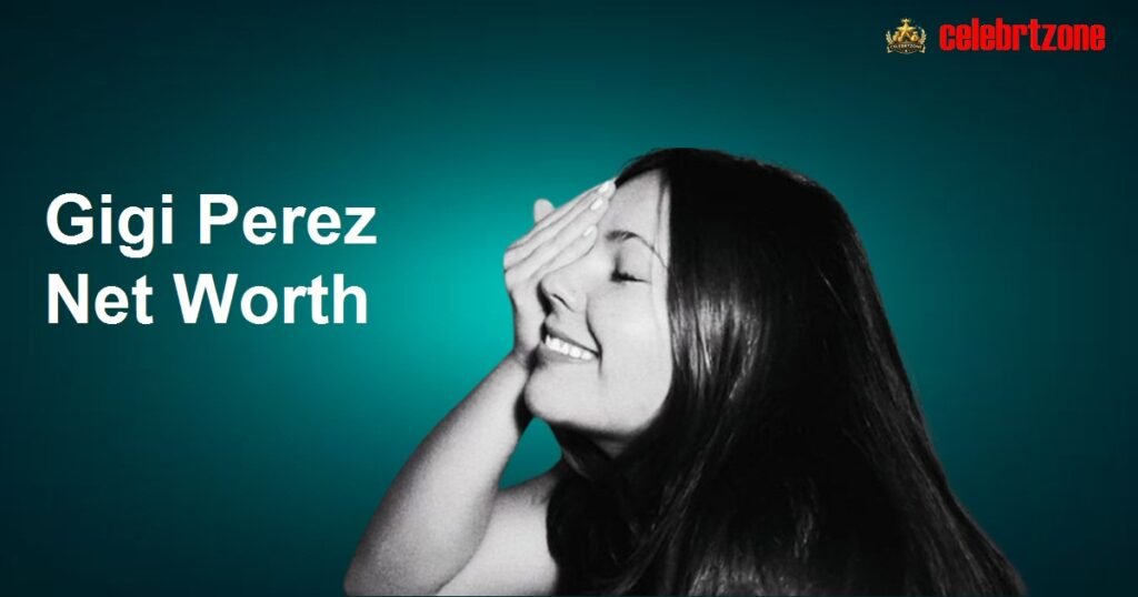 Gigi Perez Net Worth 2026: Sailor Song’s $2M Success Story