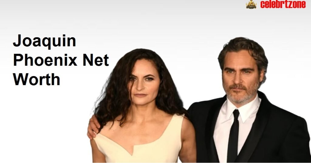 Joaquin Phoenix Net Worth: $80M Empire Revealed 2026