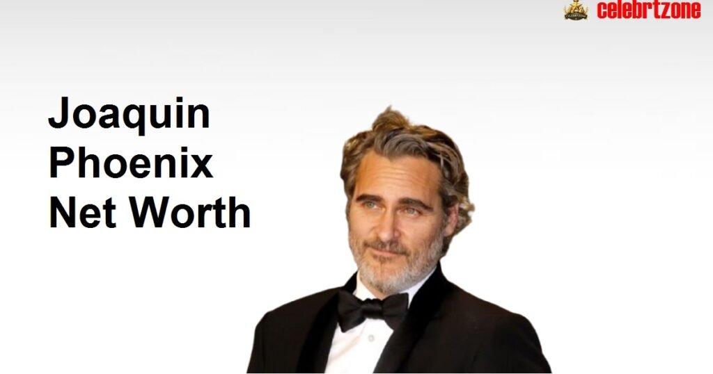 Joaquin Phoenix Net Worth: $80M Empire Revealed 2026