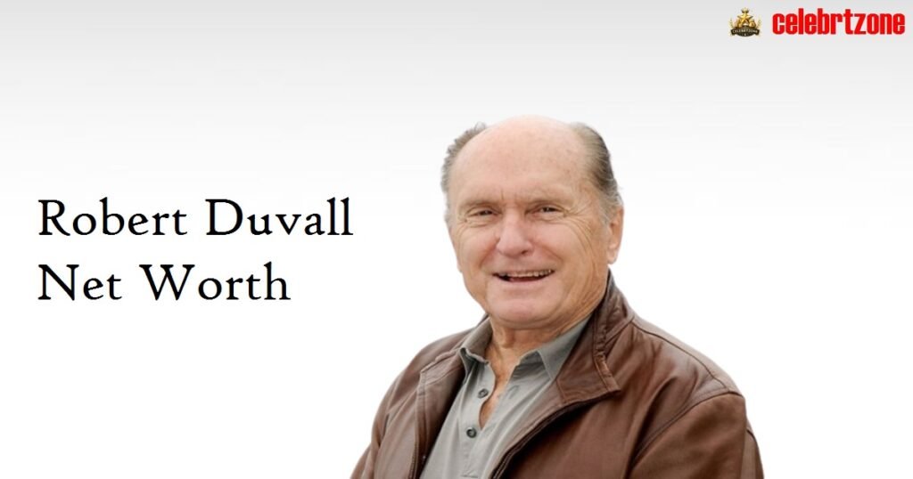 Robert Duvall Net Worth 2026: Powerful Earnings Breakdown