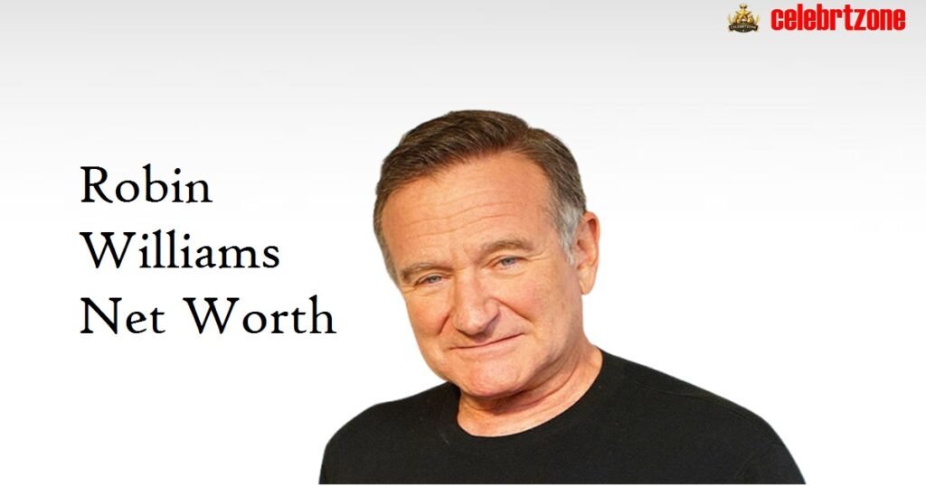 Robin Williams Net Worth 2026: Legendary Earnings Revealed