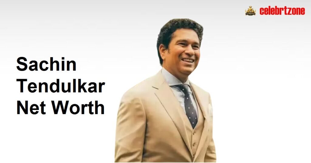 Sachin Tendulkar Net Worth 2026: Richest Cricketer Profile