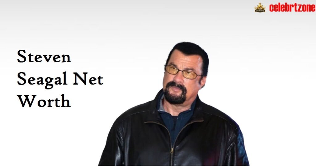 Steven Seagal’s Astonishing Net Worth 2026 | Insights