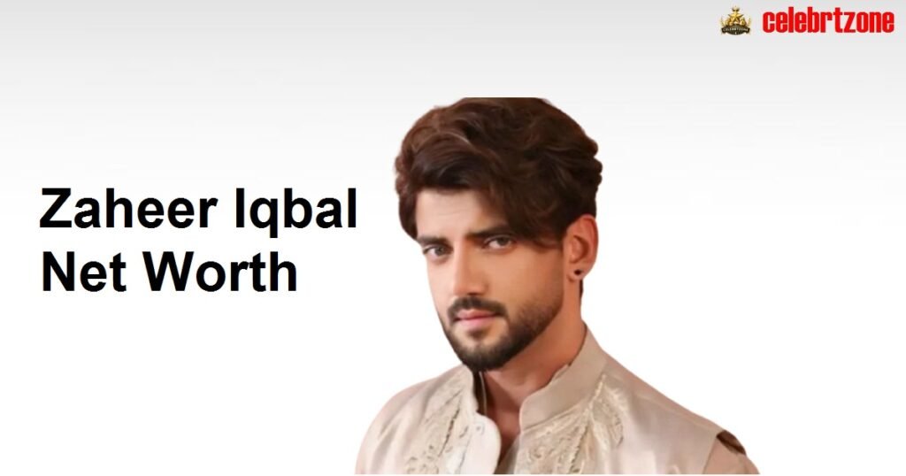 Zaheer Iqbal Net Worth 2026 | Stunning Lifestyle,& Assets