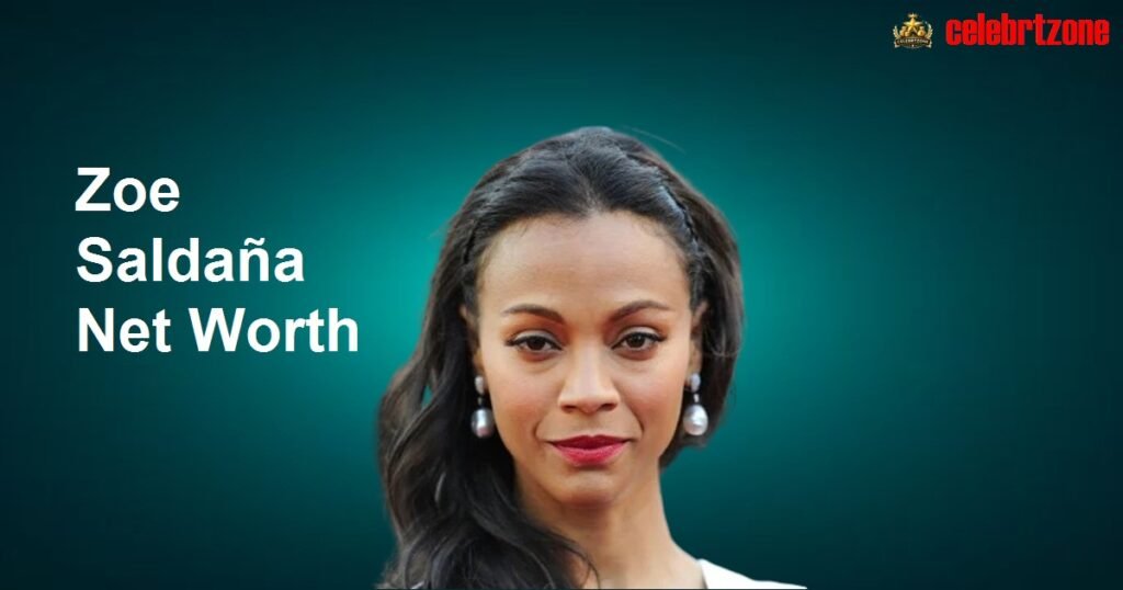 Zoe Saldaña Net Worth 2026: Stunning Wealth & Success