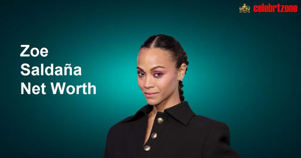 Zoe Saldaña Net Worth 2026: Stunning Wealth & Success