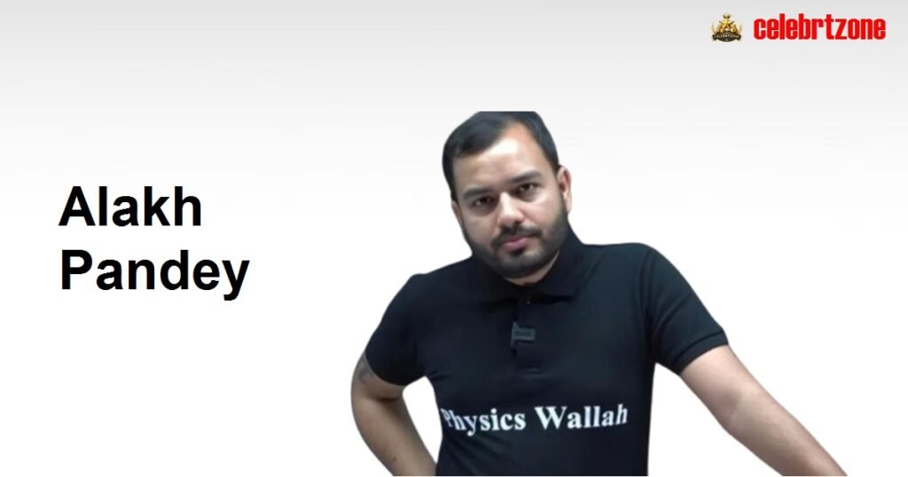Alakh Pandey Biography 2026: Fortune, Age, Wife & Net Worth