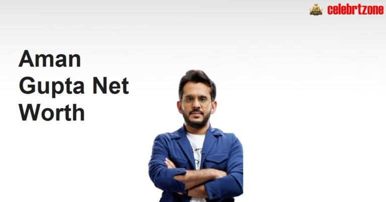 Aman Gupta Net Worth 2026: boAt Growth, Houses & Earnings