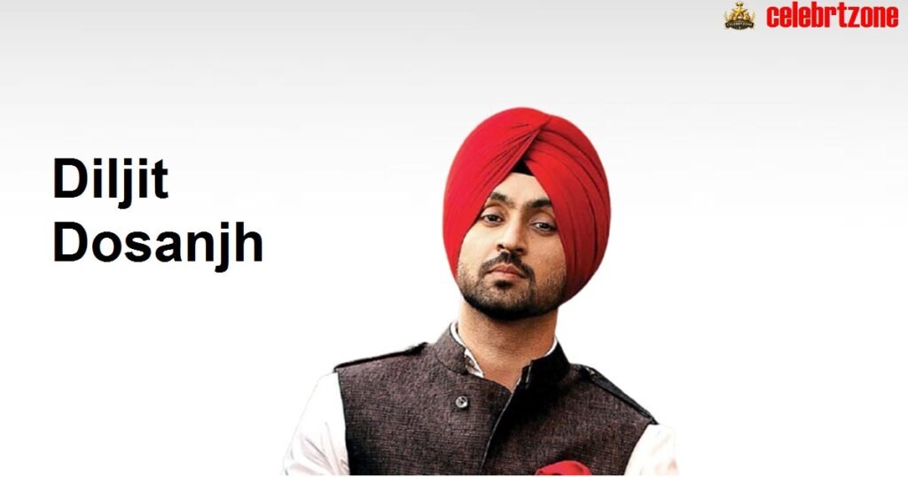 Diljit Dosanjh Biography 2026:Age, Wife & Net Worth Revealed