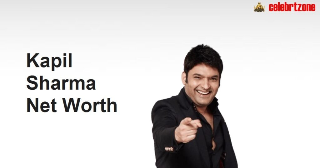 Kapil Sharma Net Worth 2026: Success from Rs 500 to 300 Cr