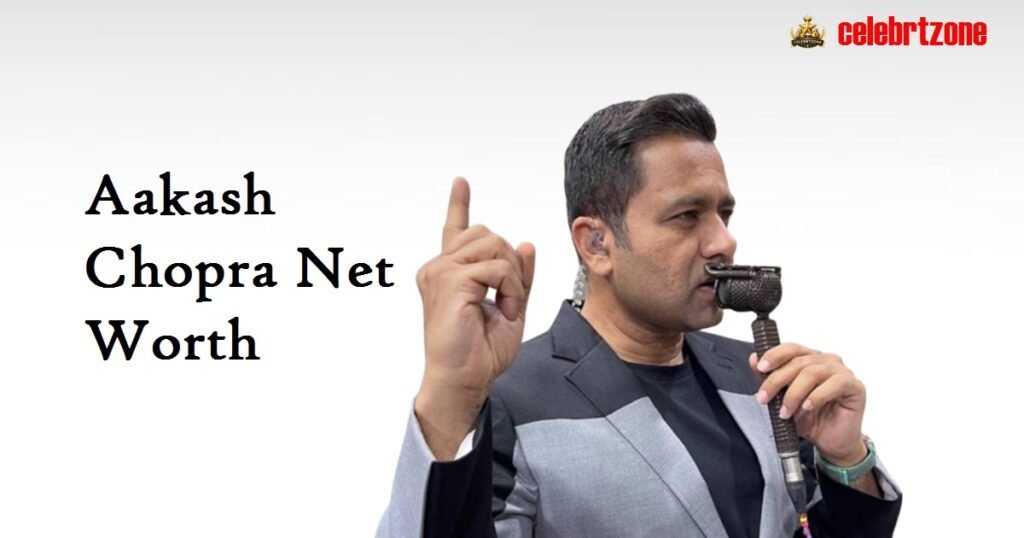 Aakash Chopra Net Worth 2026 | Insider Wealth & Success 
