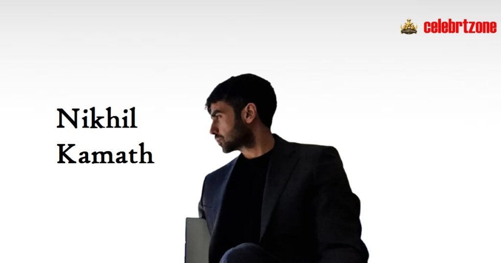 Nikhil Kamath Biography 2026: Inspiring Success Journey