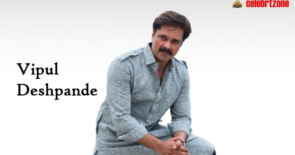 Vipul Deshpande Biography 2026: The Icon’s Rise and Fortune
