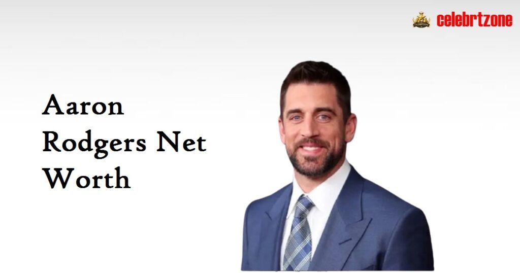 Aaron Rodgers Net Worth 2026: $200M Secret Playbook