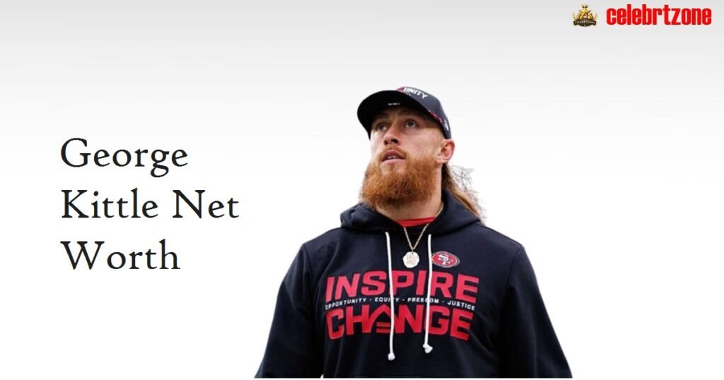 George Kittle Net Worth 2026: Shocking NFL Wealth Secrets