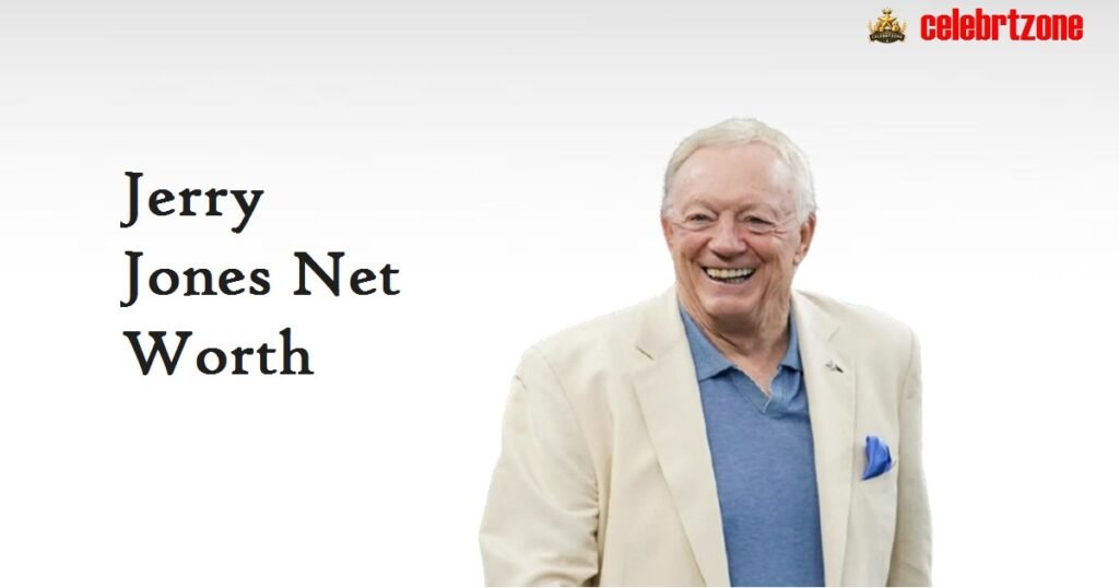 Jerry Jones Net Worth 2026: The Massive Empire Revealed