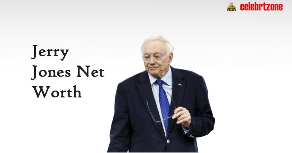 Jerry Jones Net Worth 2026: The Massive Empire Revealed